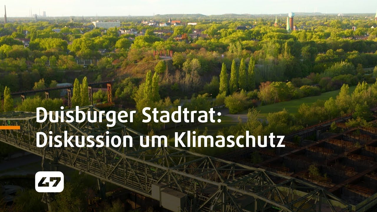 STUDIO 47 .live | DUISBURGER STADTRAT: DISKUSSION UM KLIMASCHUTZ