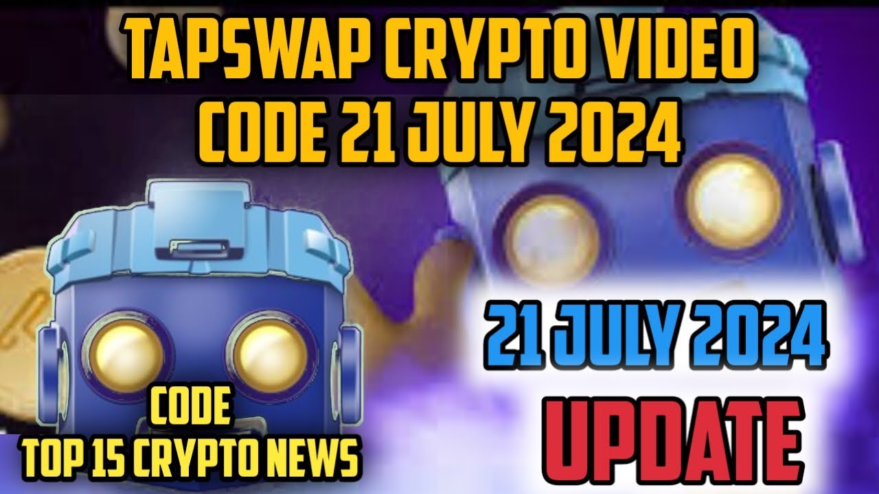 Tapswap All Video Code | Cinema Category All Tasks Video Code | Video Code Top 15 Crypto NewsJuly 21