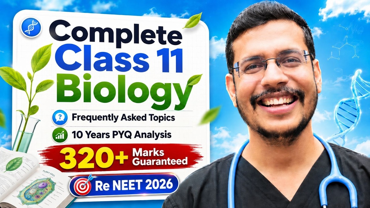 Complete Class 11 Biology In One Shot | Frequently Asked Topics + PYQ | RE NEET 2026 |Dr. Anand Mani