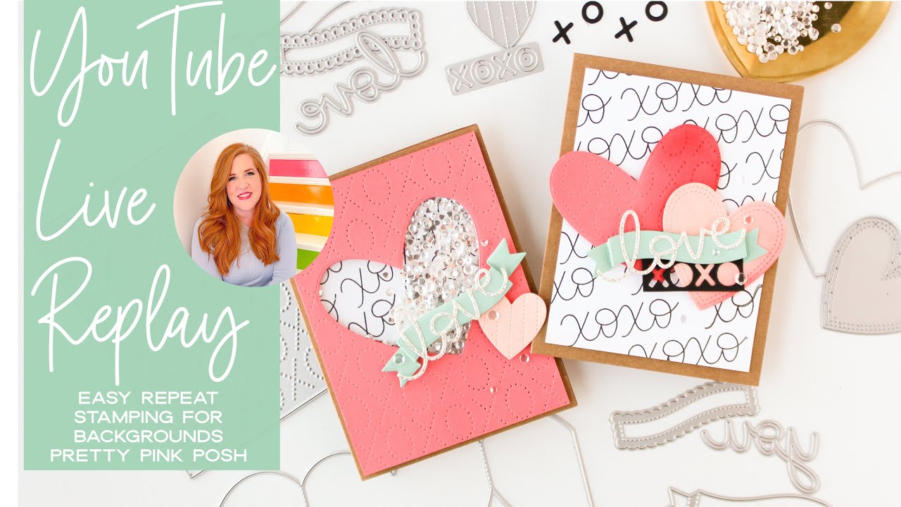 Carissa Crafts Live! Easy Repeat Background Stamping Featuring Pretty Pink Posh