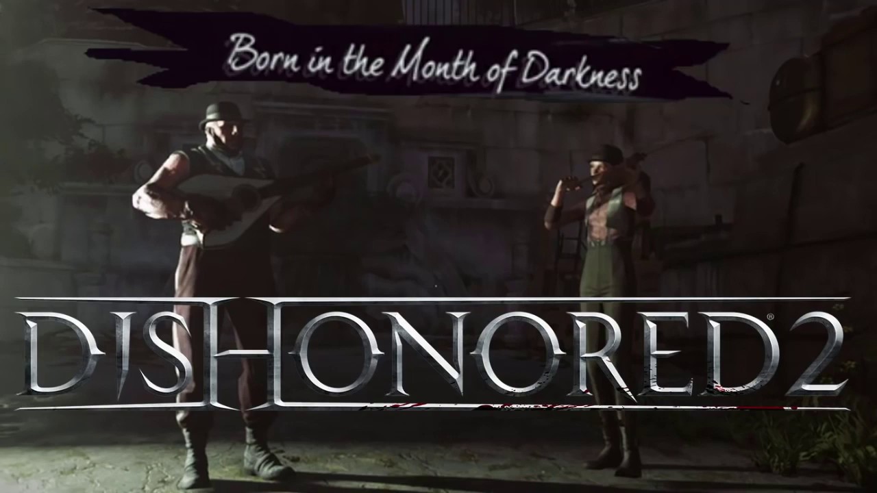 THE MONTH OF DARKNESS - Dishonored II - [Russian cover by Sadira and Khan Makhmyg] - МЕСЯЦ ТЬМЫ