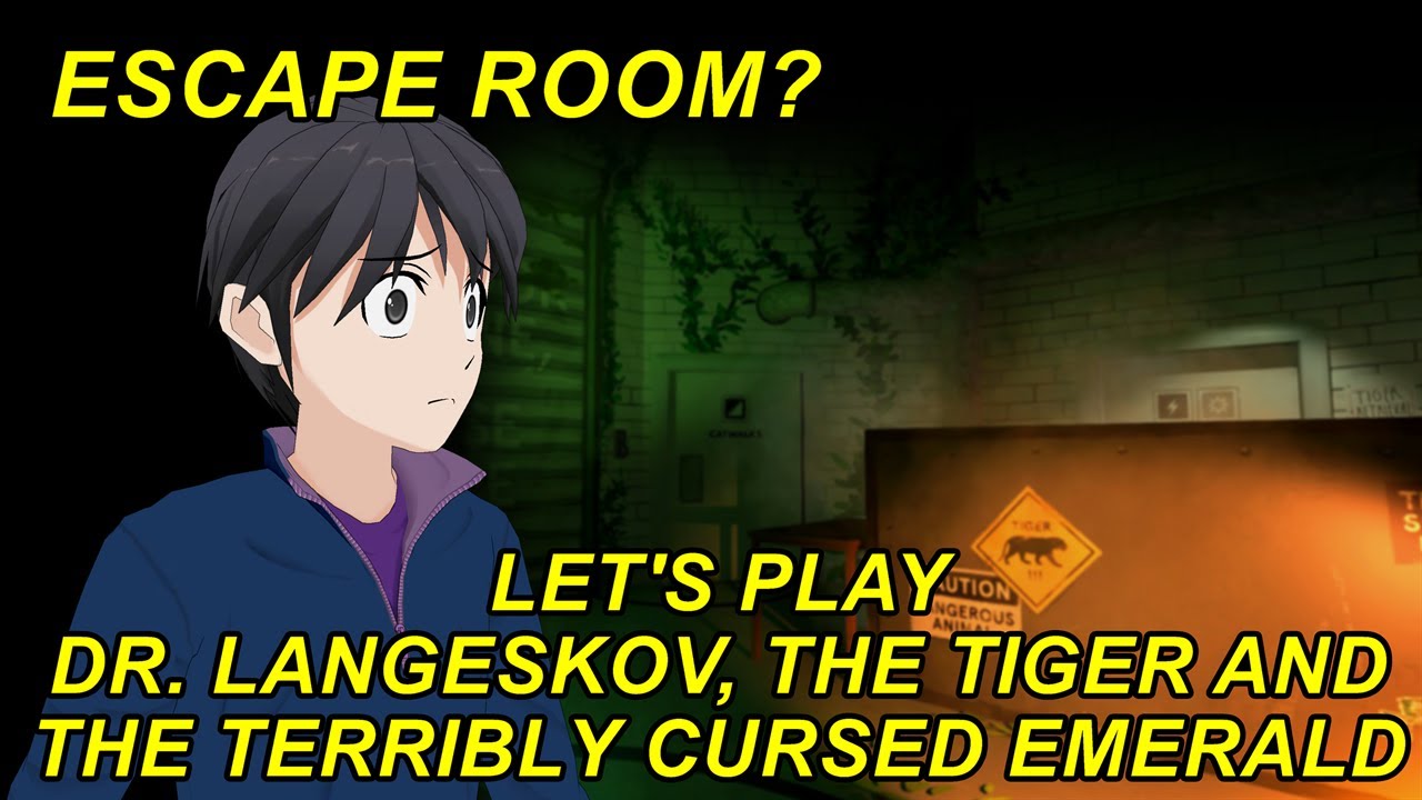 Let's Play Dr. Langeskov, the Tiger and the Terribly Cursed Emerald