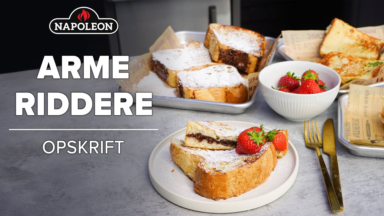 Grillopskrift - Arme riddere
