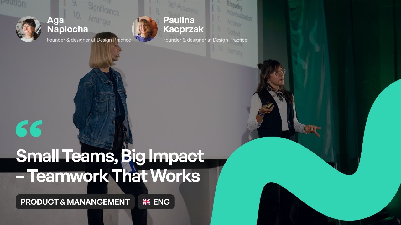[ENG] Kacprzak & Naplocha | Small Teams, Big Impact – Teamwork That Works | WaysConf 2025