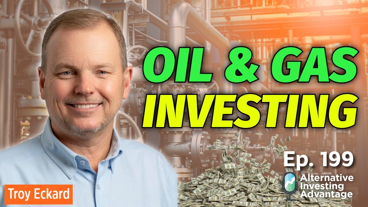 Oil & Gas Investing Explained: Royalties, Taxes, & Cash Flow with Troy Eckard - Episode 199