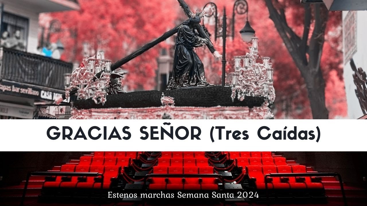 GRACIAS SEÑOR (Fran Ortiz) Tres Caídas | Estrenos SEMANA SANTA 2024