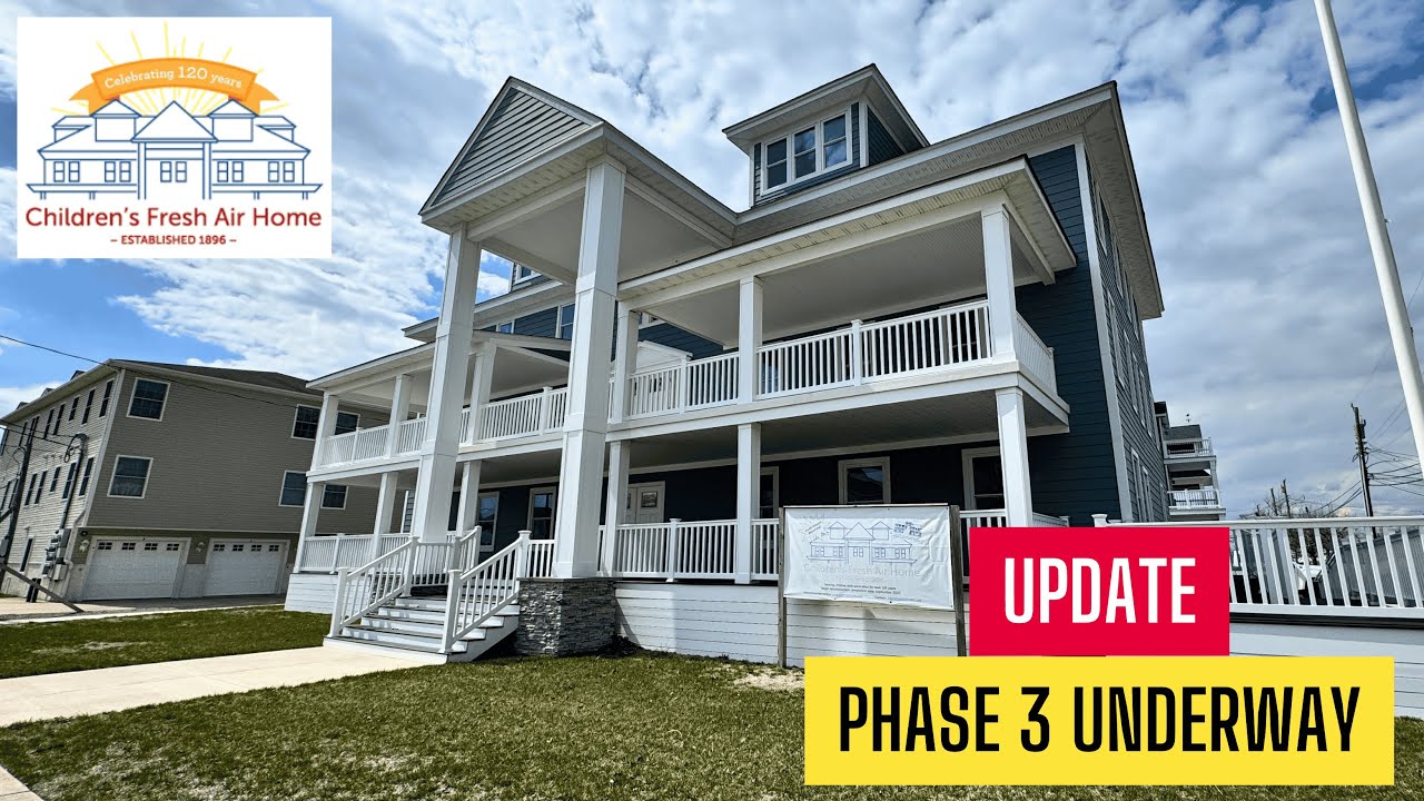 Children's Fresh Air Home in North Wildwood - Phase 3 Tour