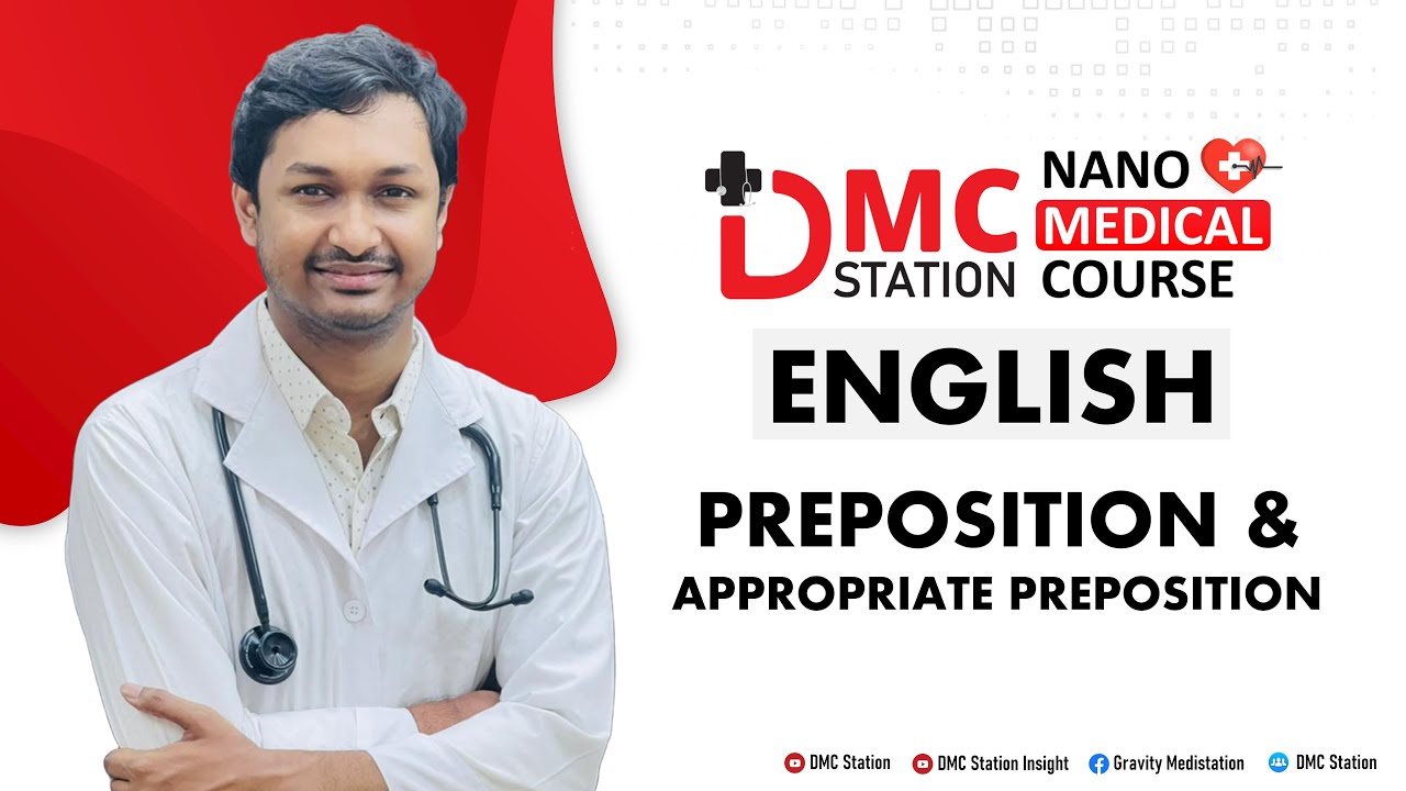 Nano Medical Course।।Preposition & Appropriate Preposition।।DMC Station #Nanomedicalcourse 🔥🔥