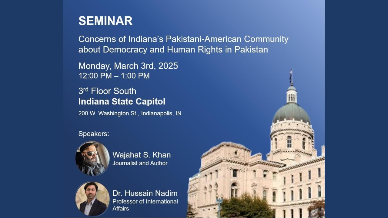 🔴 LIVE | Seminar on Democracy & Human Rights in Pakistan From State Capitol, Indiana, USA