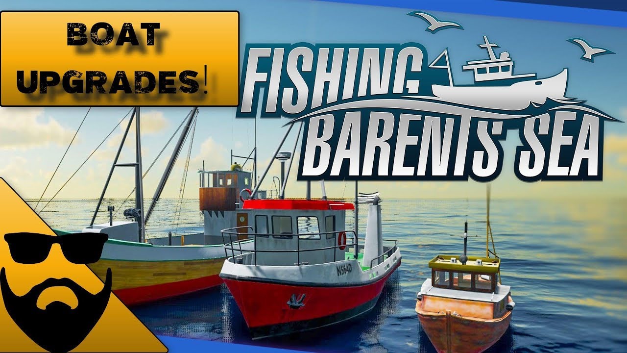 FISHING: THE BARENTS SEA! BOAT UPGRADES! EP 2