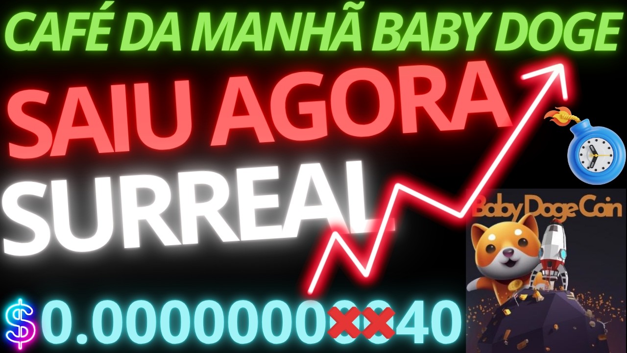 BABY DOGE, saiu nessa madrugada! ISSO &Eacute; PRIMORDIAL! Vai comer zeros! $0.000000040