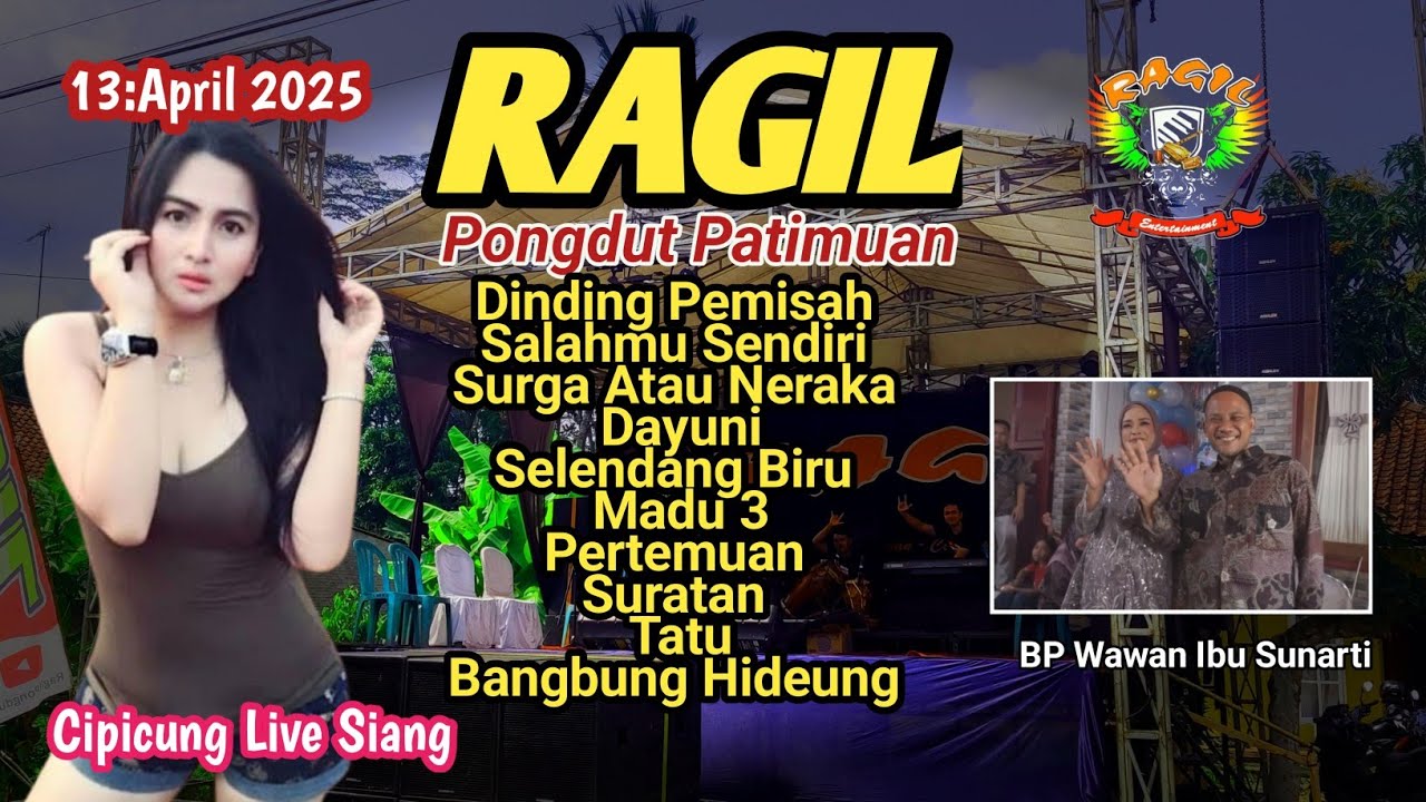 DINDING PEMISAH SALAHMU SENDIRI - LIVE CIPICUNG SIANG  - RAGIL PONGDUT