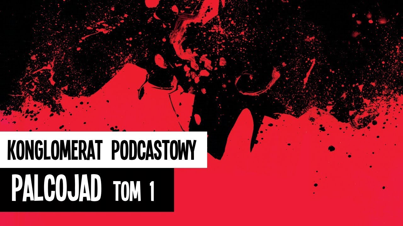 Palcojad. Tom 1 - recenzja