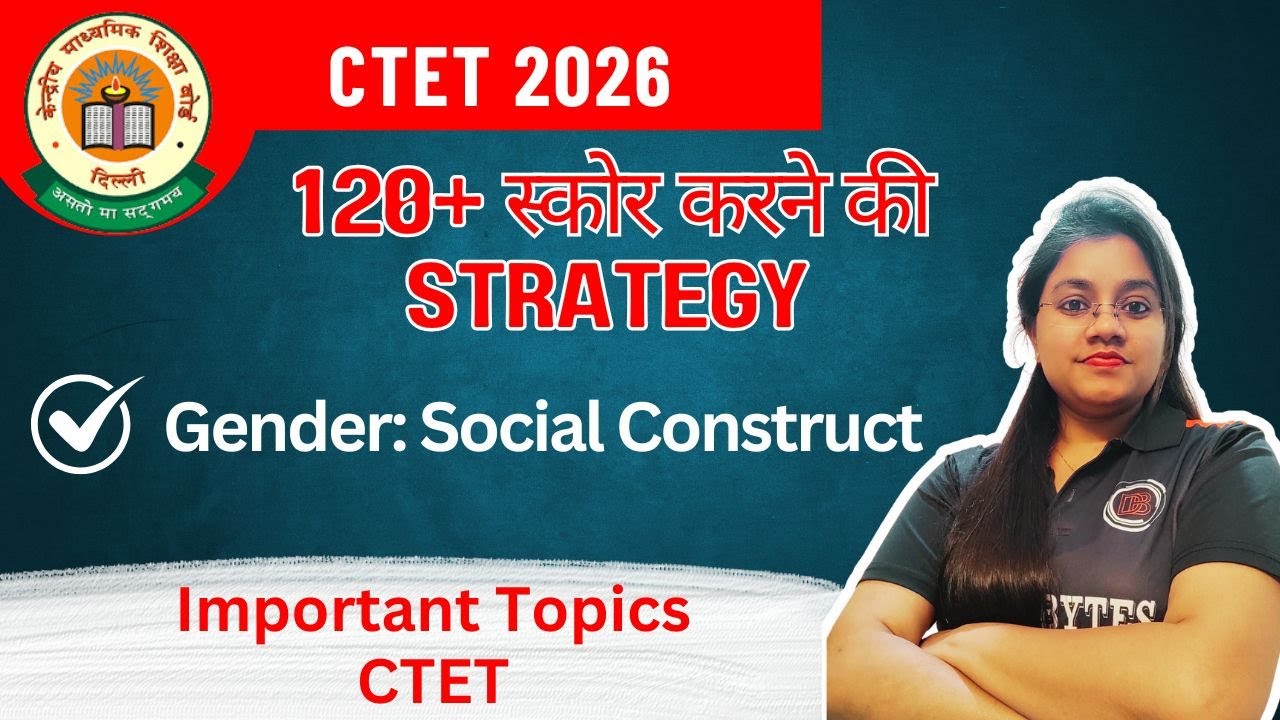 CTET 2026 || Important Topic || Gender: A Social Construct ||