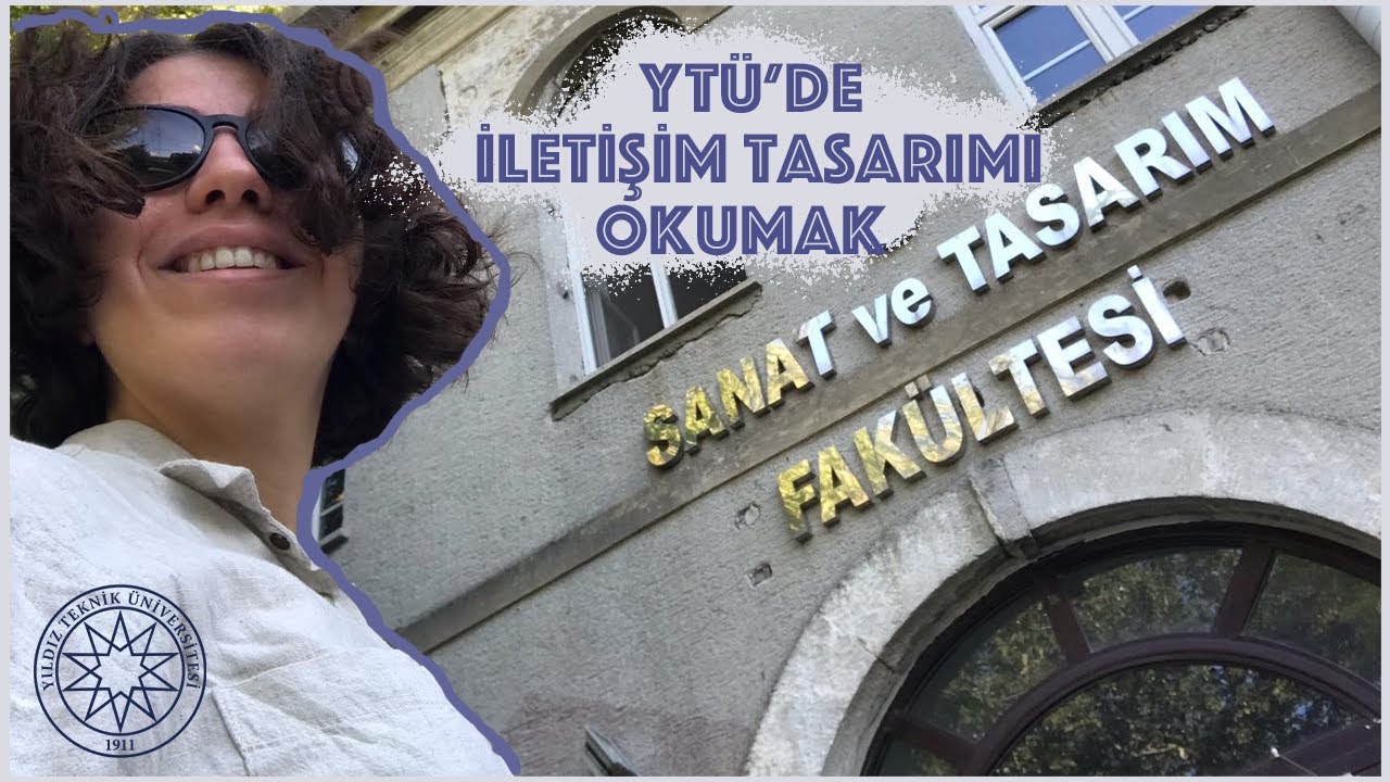 YILDIZ TEKNİK ÜNİVERSİTESİ | İLETİŞİM TASARIMI | İş İmkanları, Dersler...