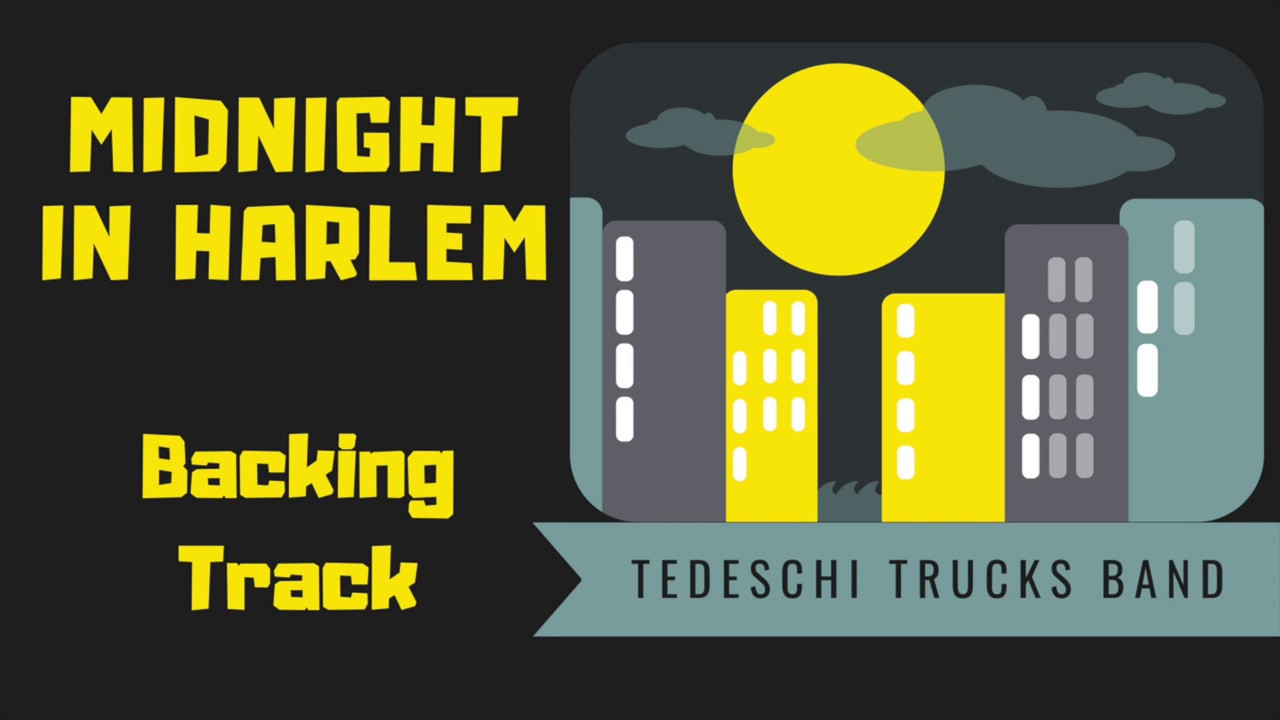 Midnight In Harlem » Backing Track (Old Version) » Tedeschi Trucks Band