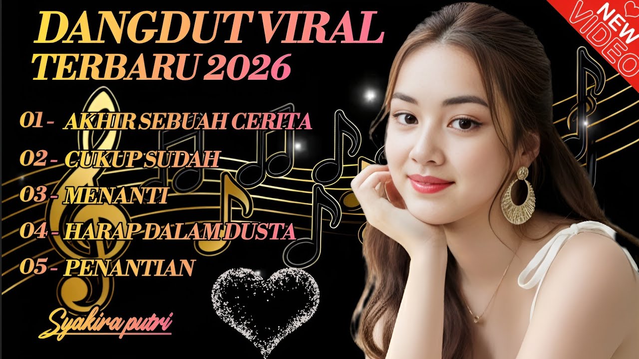 Dangdut Viral Terbaru 2026 💔 Lagu Patah Hati Terbaik – Syakira Putri