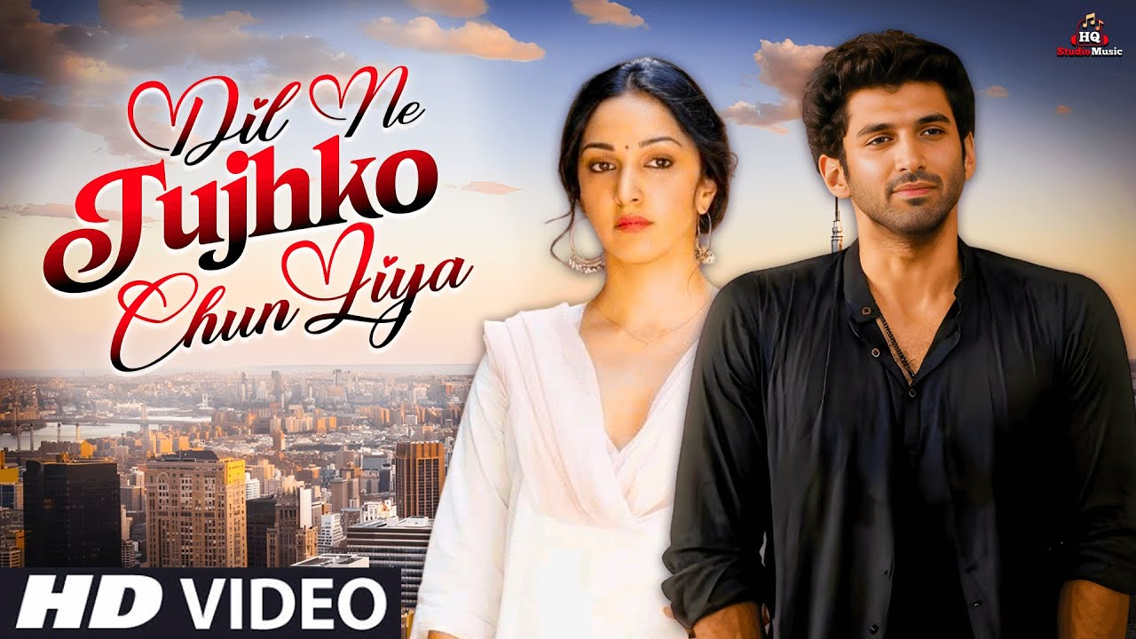 Dil Ne Tujhko Chun Liya | New Song 2026 | Aditya Roy Kapoor × Kiara Advani | Hindi Romantic Song
