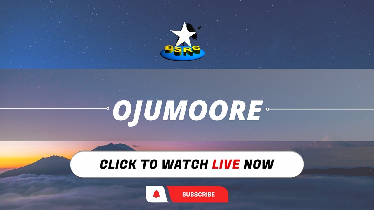OSRC TV || OJUMOORE || 10TH MARCH 2026 || (LIVE)