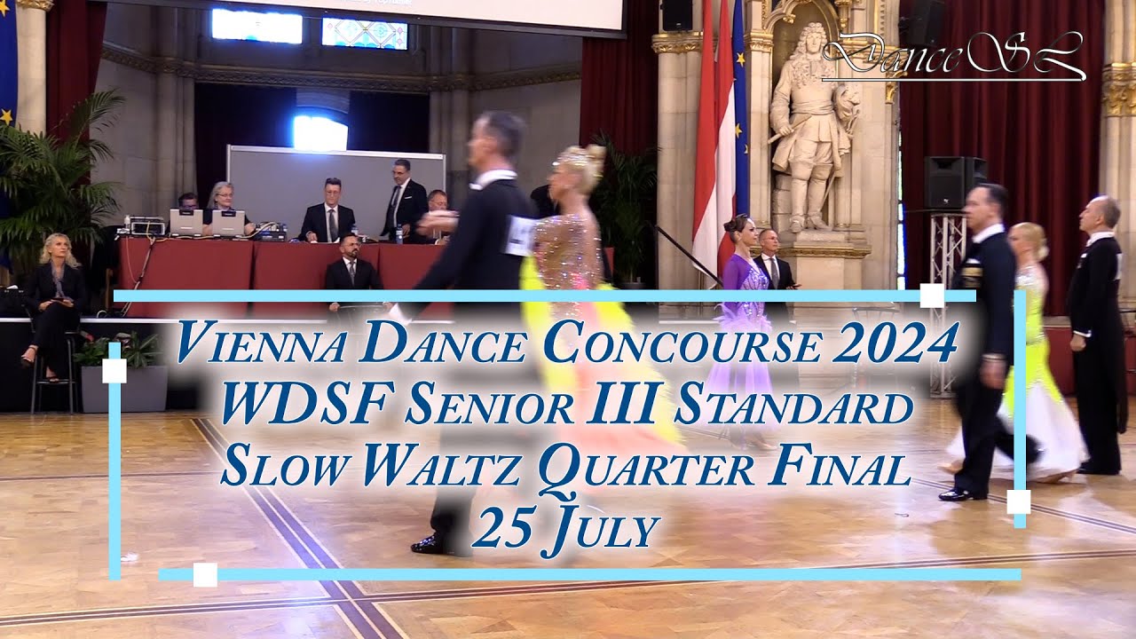 Vienna Dance Concourse 2024 - Senior III Standard Slow Waltz WDSF - Quarter Final - 25 July 2024
