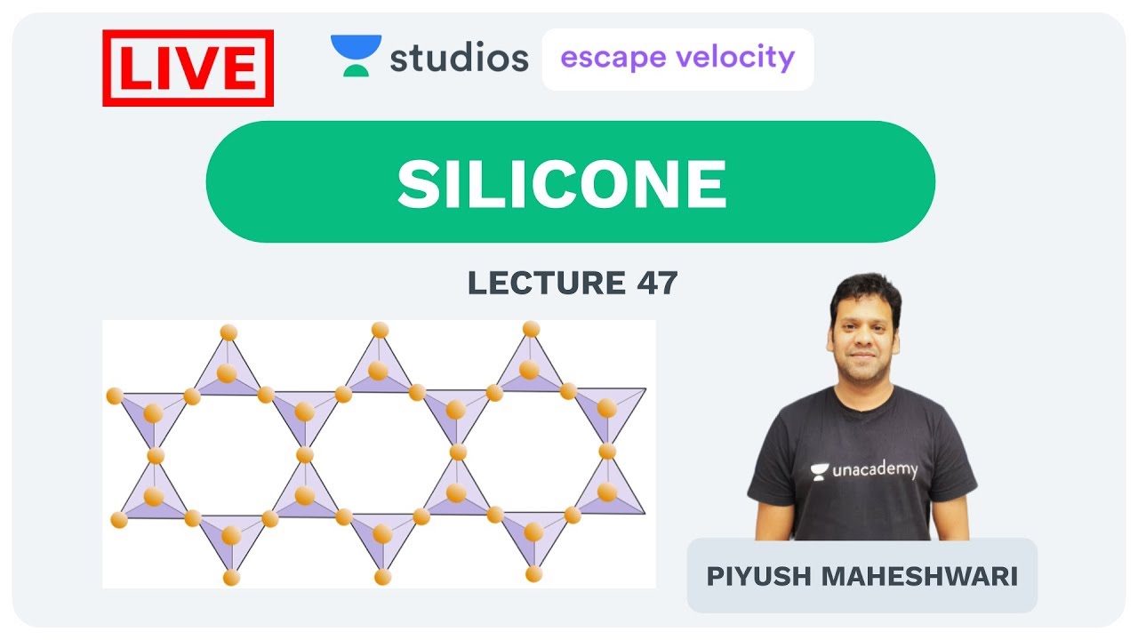 L47: Silicone | Chemical Bonding (IIT-JEE) | Piyush Maheshwari