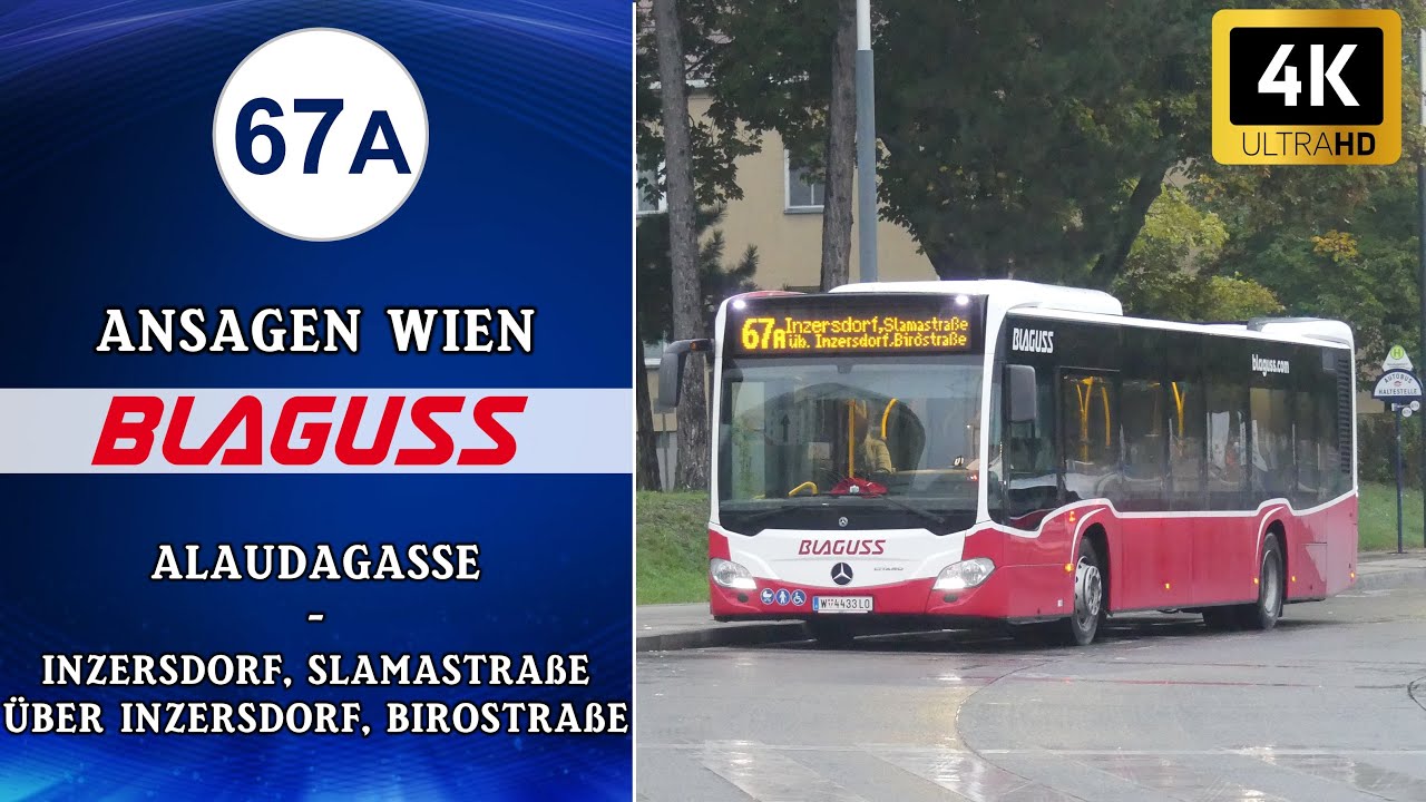 Linie 67A Wien Ansagen – Alaudagasse – Inzersdorf, Slamastraße über Birostraße | Wiener Grantler