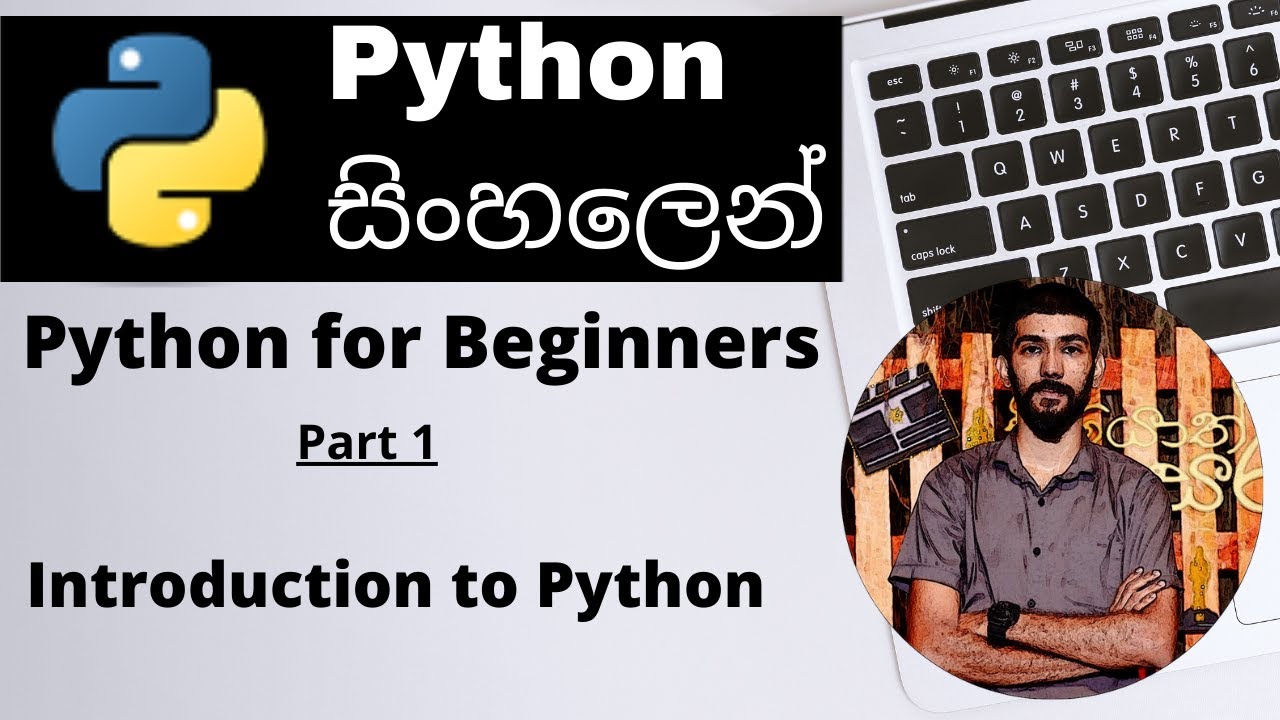 Python Tutorial for Beginners in Sinhala | Part 1: Introduction to Python by Amantha