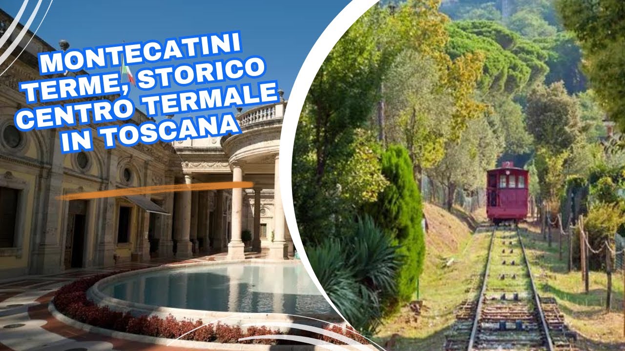 Montecatini Terme: storico centro termale in Toscana