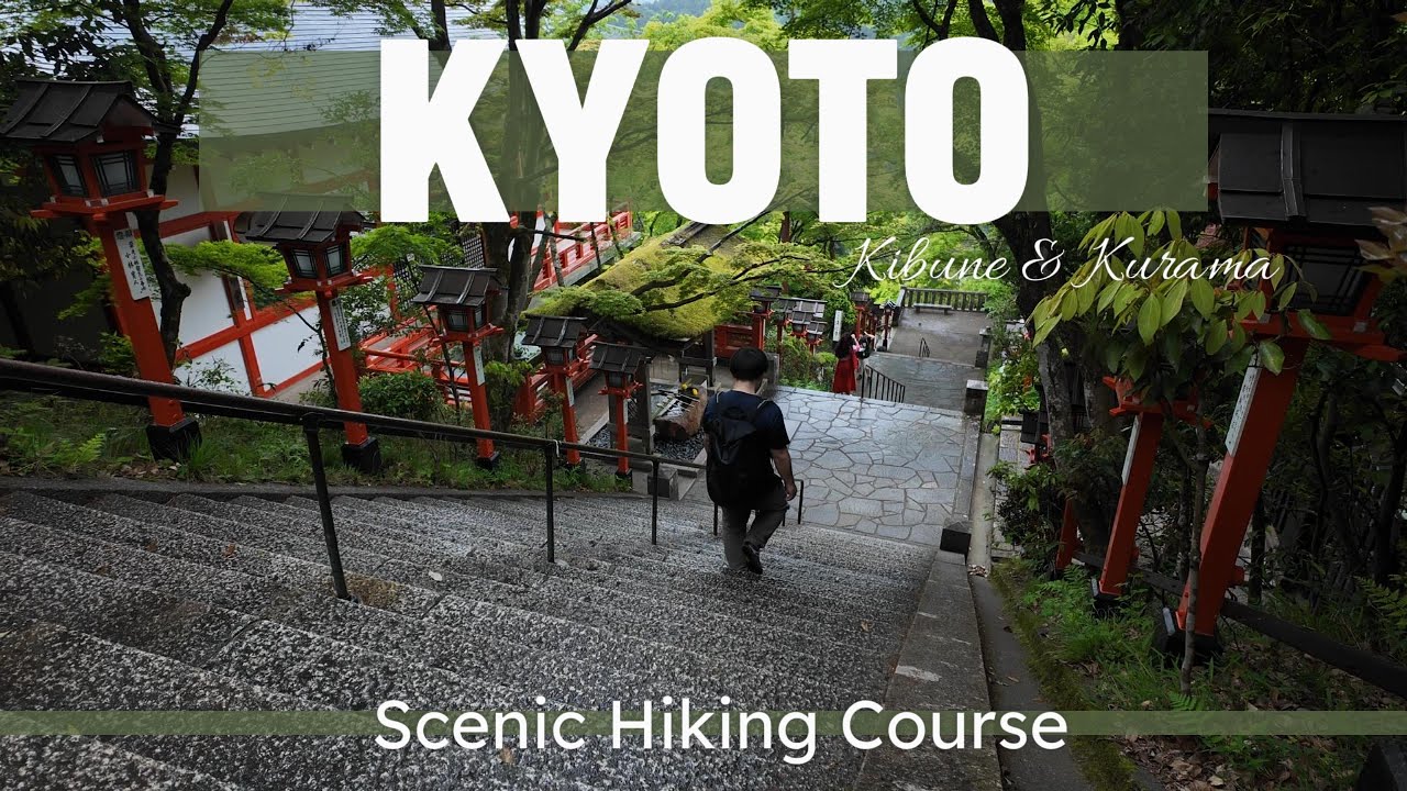 京都 貴船-鞍馬 The ABSOLUTE BEST Half-Day Hike in Kyoto Japan (Kibune-Kurama Trail) -Gibli Vibes-
