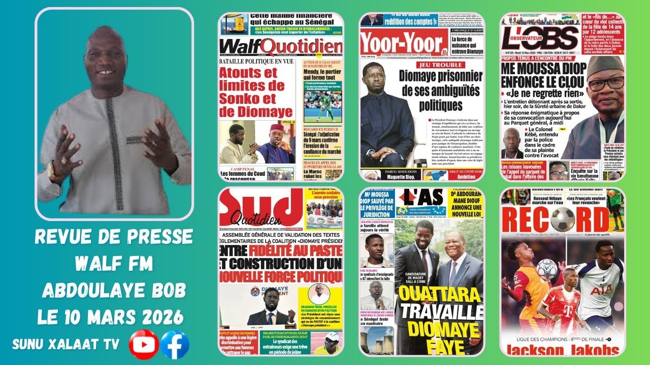 Revue de presse Walfadjri fm wolof abdoulaye bob du mardi 10 mars 2026