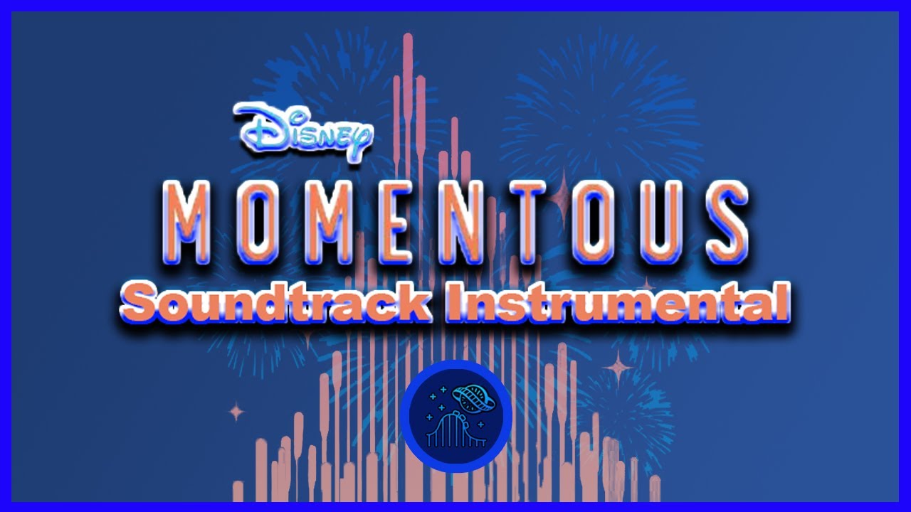 Disney Momentous Soundtrack Instrumental | Hong Kong Disneyland