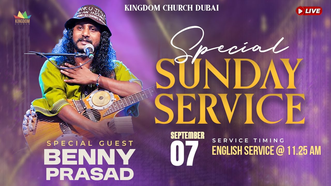 Special Sunday Service | 07.09.2025 | Pas. Benny Prasad | Kingdom Church Dubai
