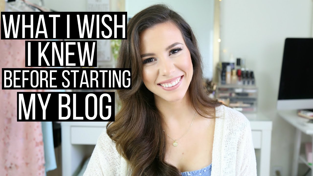What I Wish I Knew Before Starting My Blog! | hayleypaige