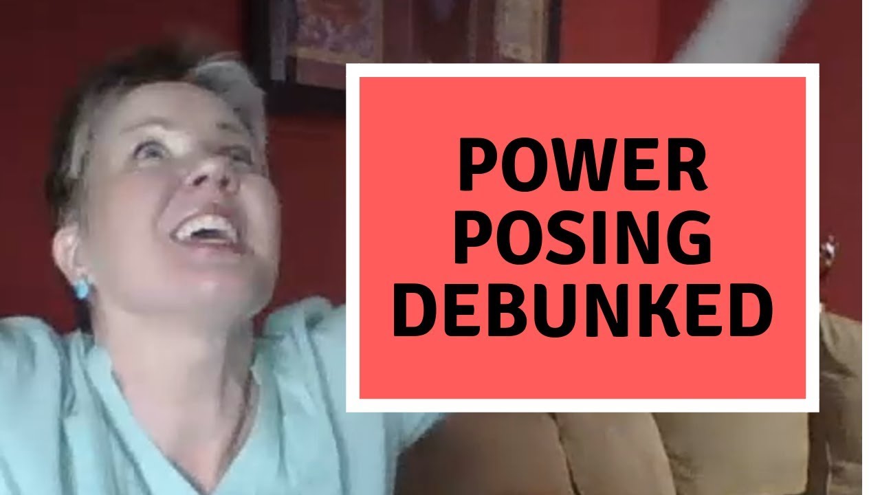 Power Posing Debunked! The truth about power poses...