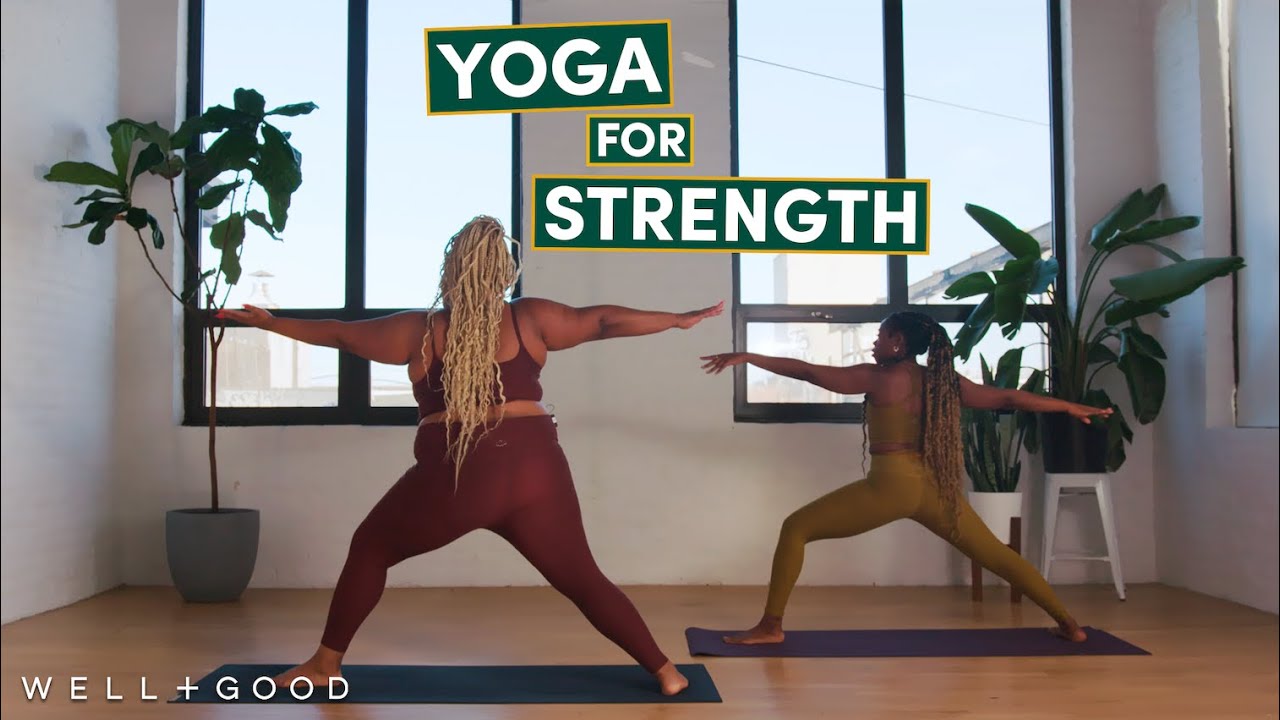 23 Minute Yoga for Strength | Good Moves | Well+Good