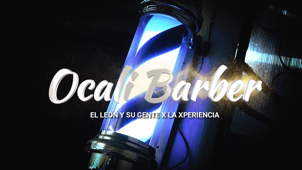 Ocali Barber / El Leon y su Gente x La Xperiencia