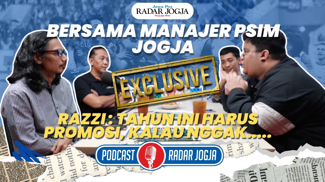 EKSKLUSIF BERSAMA MANAJER PSIM JOGJA, RAZZI : TAHUN INI HARUS PROMOSI, KALAU NGGAK.....PART. 1 #psim
