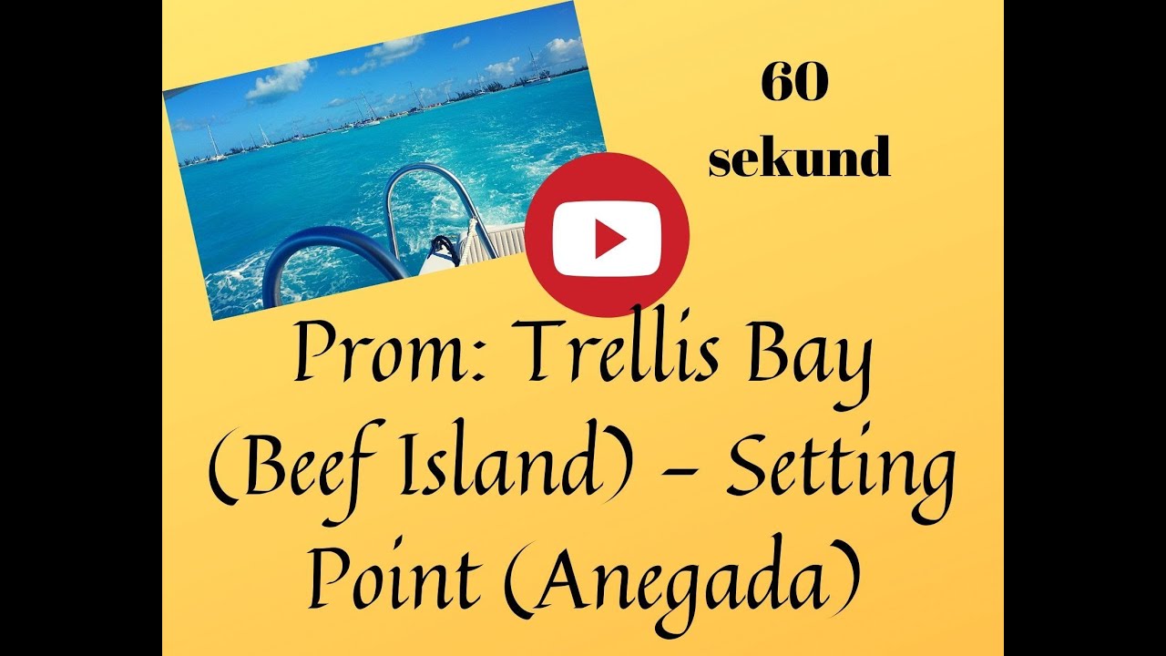 W 60 sekund: Trellis Bay (Beef Island) - Setting Point (Anegada)