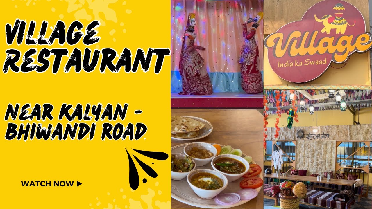 Pure Veg & Jain Food Restaurant Near Kalyan: Bhiwandi | Village Restaurant