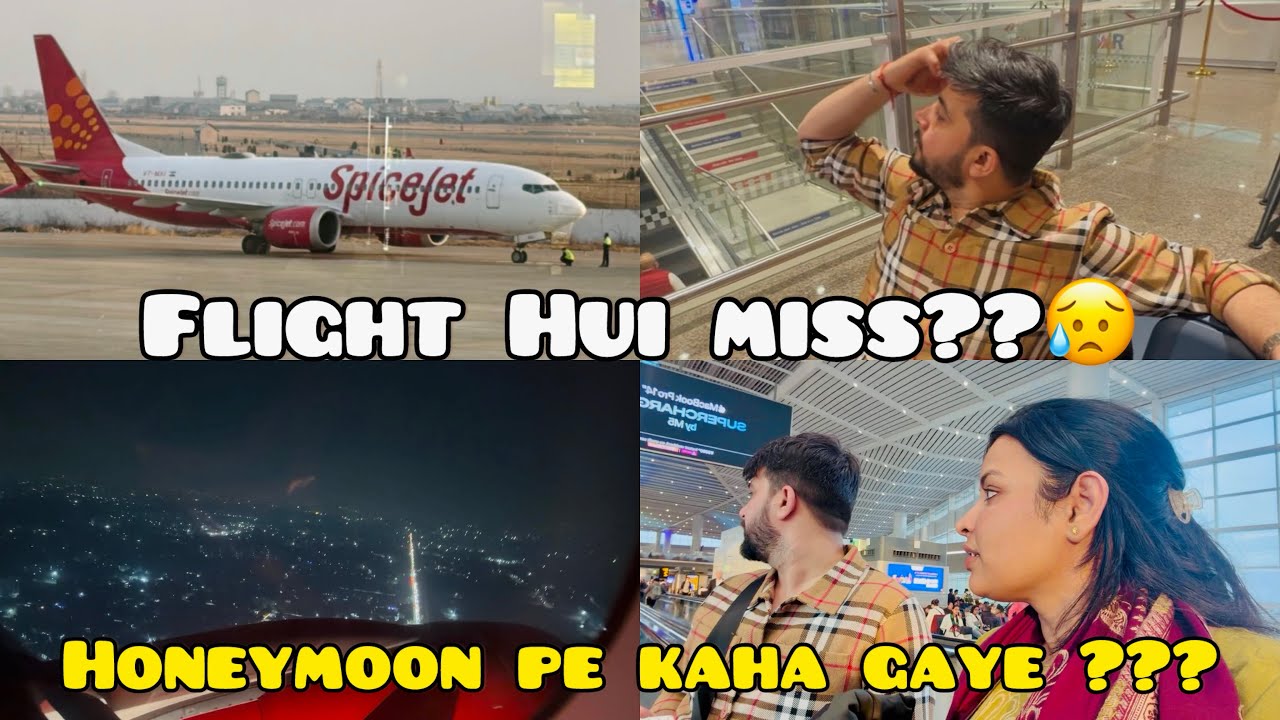 Flight hui miss 😱 Kaha Jarhe h ?? #vlog #honeymoon #flightmiss #vlog #honeymoonvlog #viral #trending