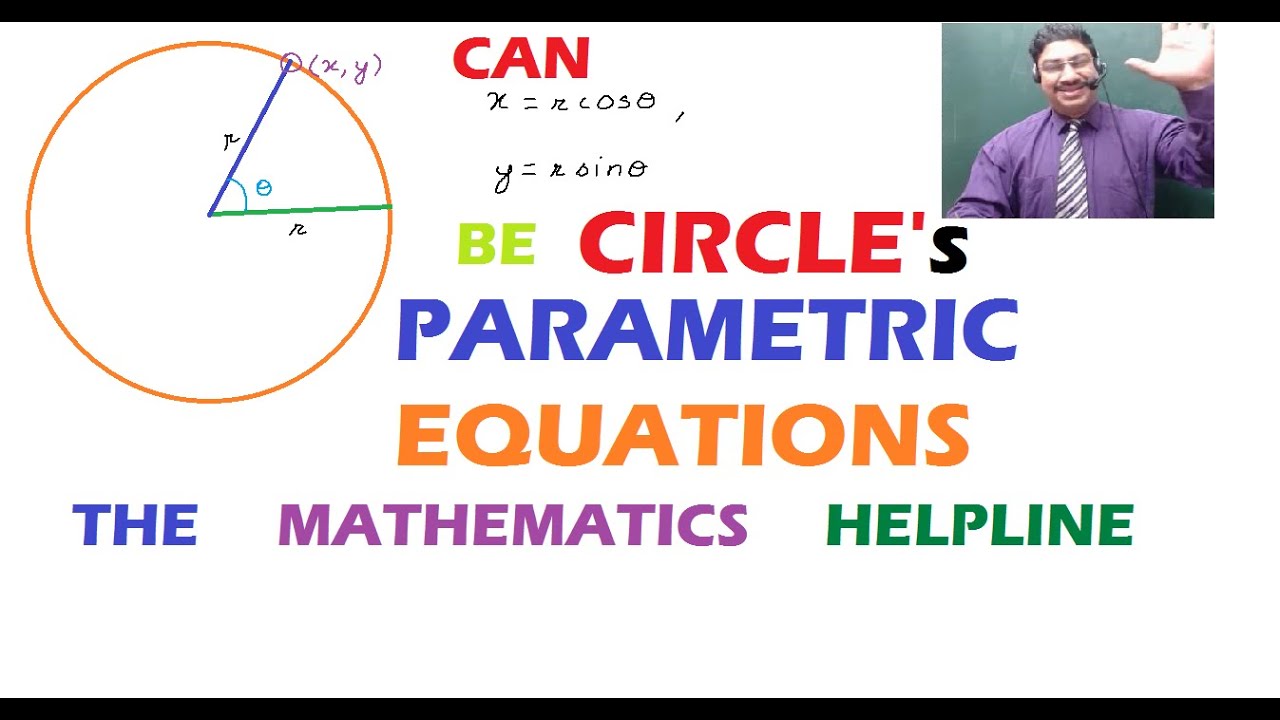 CIRCLES EQUATION IN PARAMETRIC FORM 1 PART 