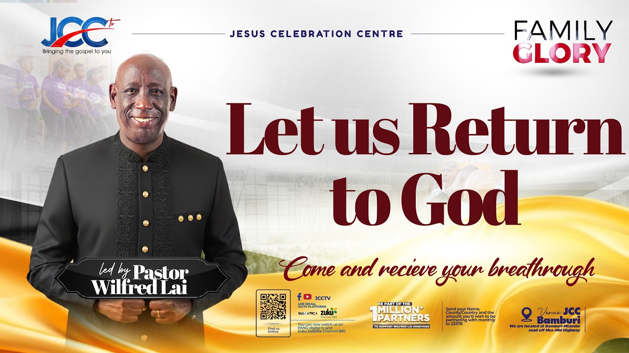Let Us Return To God &mdash; Pastor Wilfred Lai || Family Glory Service