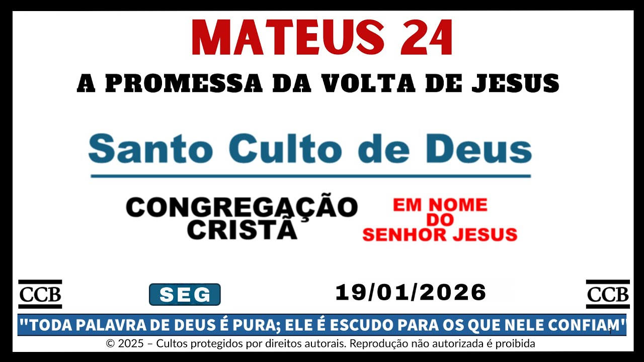 Santo Culto CCB Hoje Online | MATEUS 24 | A Promessa da VOLTA de JESUS | SEG - 19/01/2026