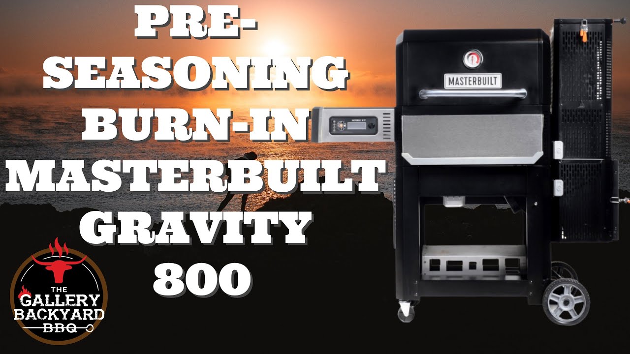 How to Pre-Season Your Grill | Masterbuilt Gravity Series 800 smoker + griddle