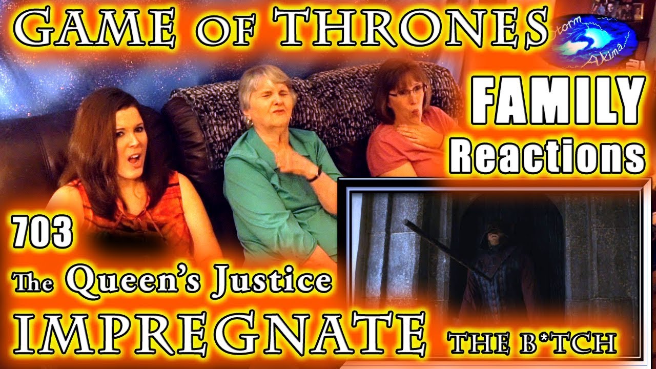Game of Thrones | The Queen's Justice | 703 | FAMILY Reactions | IMPREGNATE | 2