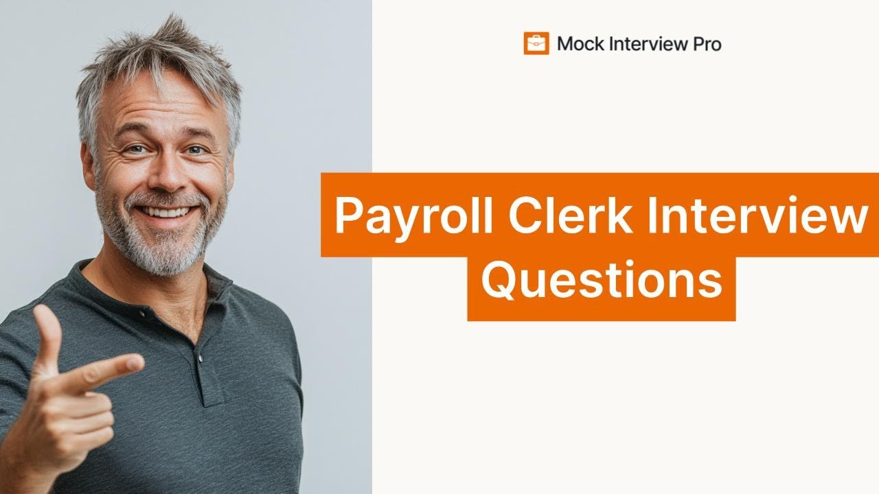 Most Common Payroll Clerk Interview Questions