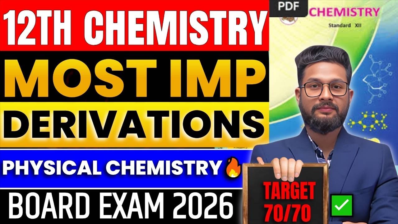 12TH CHEMISTRY MOST IMPORTANT DERIVATIONS | PHYSICAL CHEMISTRY | 12TH CHEMISTRY BOARD EXAM 2026 |