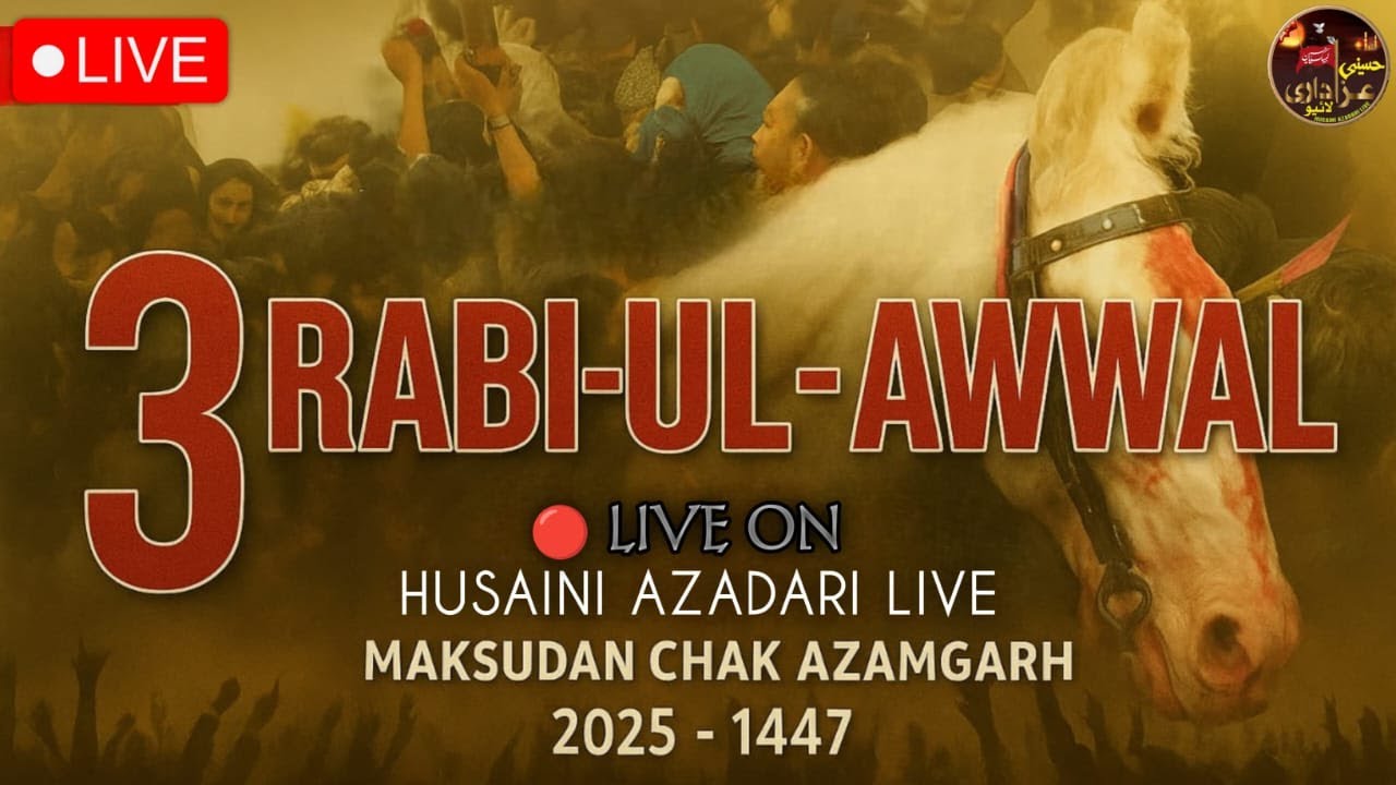 Live🔴Juloos e Bayaad e  asiran e karbala | 3 Rabi-ul-awwal 2025 | live juloos Maksudan Chak ||