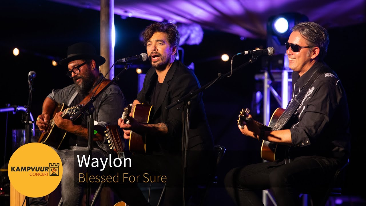 Waylon - Blessed For Sure | Kampvuurconcert 2022