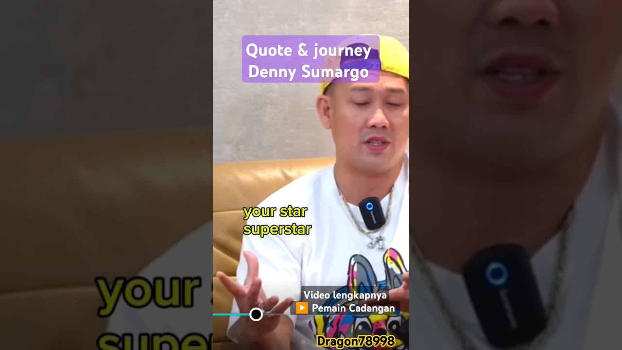 Quote & journey Denny Sumargo @pemaincadangan_tv #dennysumargo #pemaincadangan #augie #udjo